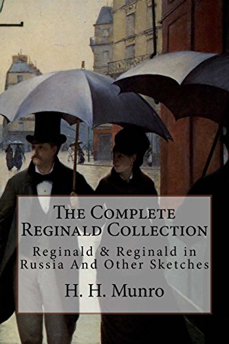 Imagen de archivo de The Complete Reginald Collection: Reginald & Reginald in Russia And Other Sketches [Soft Cover ] a la venta por booksXpress