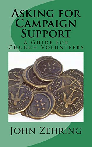 Stock image for Asking for Campaign Support: A Guide for Church Volunteers (Clergy Guides) for sale by Lucky's Textbooks