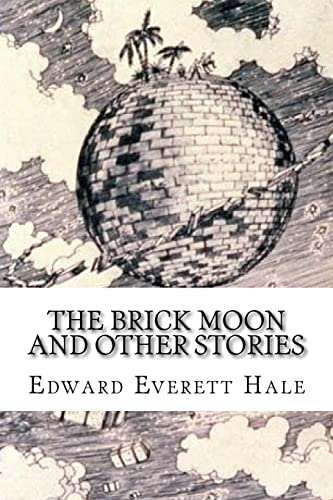 9781986062961: The Brick Moon and Other Stories