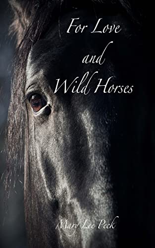 Stock image for For Love and Wild Horses [Soft Cover ] for sale by booksXpress