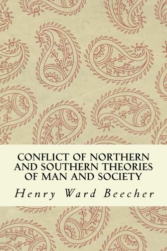 9781986079259: Conflict of Northern and Southern Theories of Man and Society
