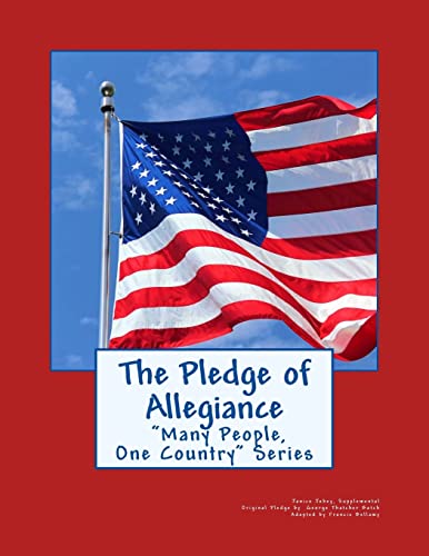 9781986090735: The Pledge of Allegiance: "Many People, One Country" Series