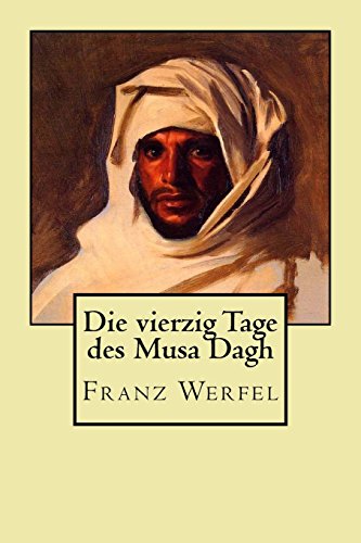 9781986091152: Die vierzig Tage des Musa Dagh: Roman