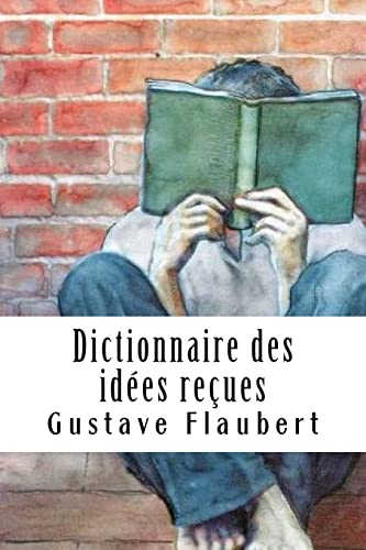 Stock image for Dictionnaire des ides reues (French Edition) for sale by Lucky's Textbooks