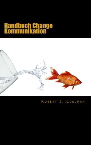 9781986099516: Handbuch Change Kommunikation: Mit Serviceteil, Checklisten und Vorlagen