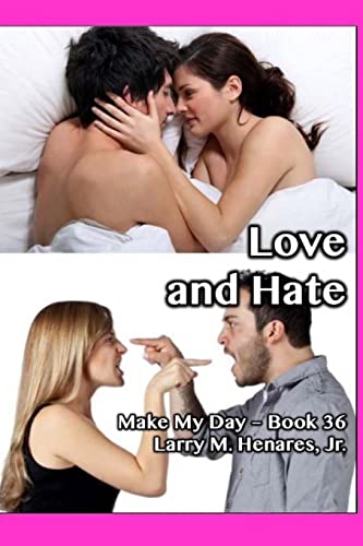 Beispielbild fr Love and Hate: Make My Day - 36 zum Verkauf von THE SAINT BOOKSTORE