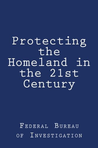 9781986110488: Protecting the Homeland in the 21st Century