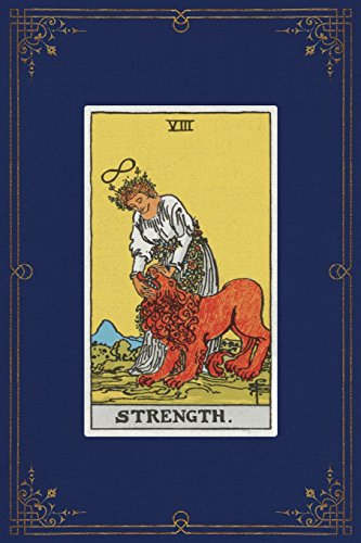 Stock image for Strength: 120 Blank Lined Pages, 6 X 9 College Ruled Notebook, Strength Tarot Card - Antique Vintage Style Journal, Diary, Notebook (Tarot Card . Vintage Style - Tarot Card Notebooks) [Soft Cover ] for sale by booksXpress