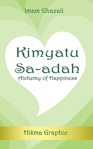 Beispielbild fr Kimyatu Sa-adah: Alchemy of Happiness zum Verkauf von California Books