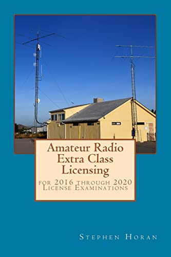 Stock image for Amateur Radio Extra Class Licensing: for 2016 through 2020 License Examinations for sale by California Books