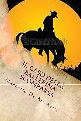 Stock image for Il caso della ballerina scomparsa (Il Commissario Olivieri) (Volume 1) (Italian Edition) [Soft Cover ] for sale by booksXpress