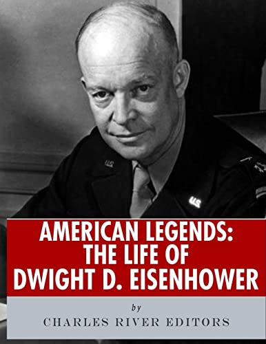 9781986134798: American Legends: The Life of Dwight D. Eisenhower