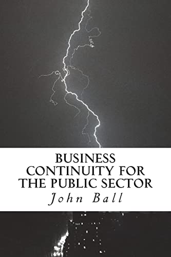 Beispielbild fr Business Continuity for the Public Sector: Right People, Rght Time, Right Place zum Verkauf von AwesomeBooks