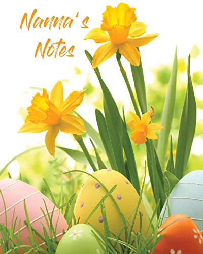 Stock image for Nanna's Notes.: 100 Page Lined Notebook, Notes, Note Pad, Notebook Gift, Journal, Jotter, Spring Gift. Personal Mothers Day Or Easter Gift. [Soft Cover ] for sale by booksXpress