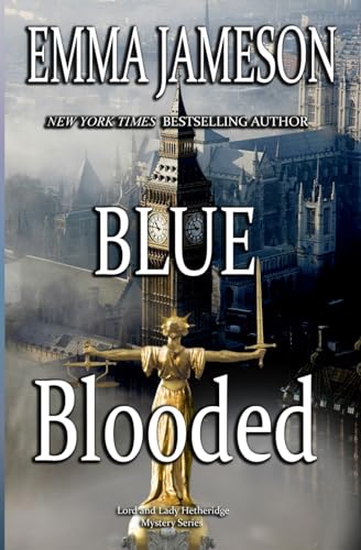 Stock image for Blue Blooded: Lord & Lady Hetheridge Mysteries Book #5 (Lord and Lady Hetheridge Mystery Series) for sale by Books From California