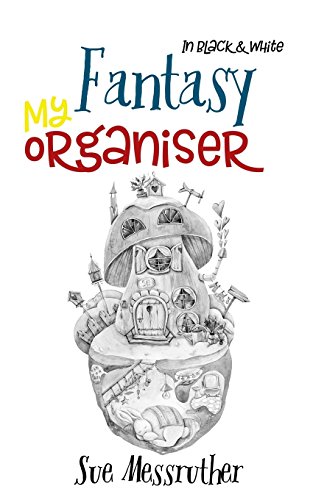 Beispielbild fr My Organiser - Fantasy In Black and White (My Diary Planner) (Volume 8) [Soft Cover ] zum Verkauf von booksXpress