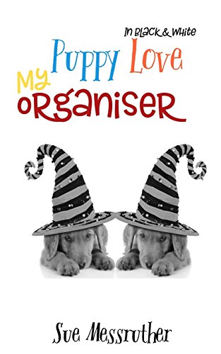 9781986167819: My Organiser - Puppy love In Black and White: Volume 12 (My Diary Planner)