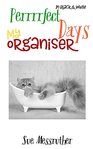 Imagen de archivo de My Organiser - Perrrrfect Days In Black and White (My Diary Planner) (Volume 14) [Soft Cover ] a la venta por booksXpress
