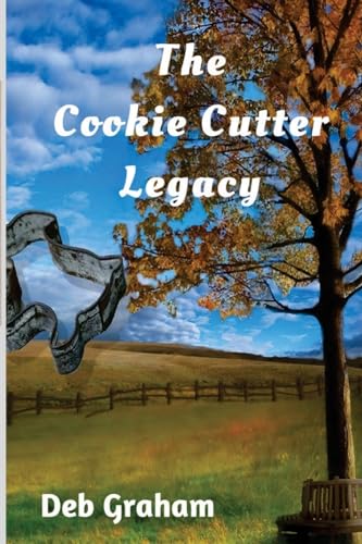 Stock image for Cookie Cutter Legacy: a multi-generational novel (Jerria Danson Mysteries Series) for sale by Goodwill San Antonio