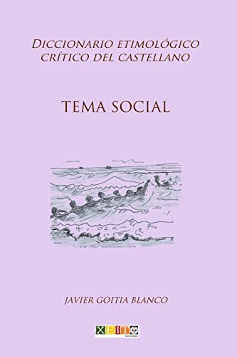 Stock image for Tema social: Diccionario etimolgico crtico del Castellano (Spanish Edition) for sale by ALLBOOKS1