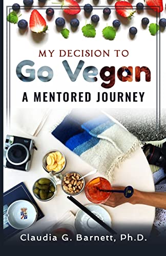 Stock image for My decision to go VEGAN: A Mentored Journey for sale by Lucky's Textbooks