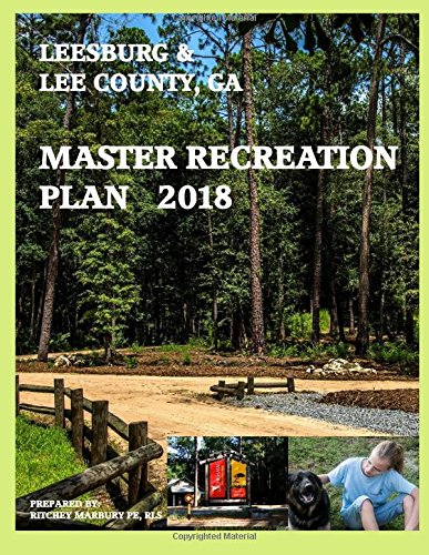 Beispielbild fr Leesburg & Lee County, GA Master Recreation Plan 2018 zum Verkauf von Revaluation Books