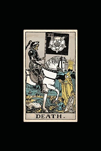 Stock image for Death: 120 Blank Lined Pages, 6 X 9 College Ruled Notebook, Death Tarot Card Journal, Diary, Notebook (Tarot Card Notebooks) (Tarot Card Notebooks - Traditional Design) [Soft Cover ] for sale by booksXpress