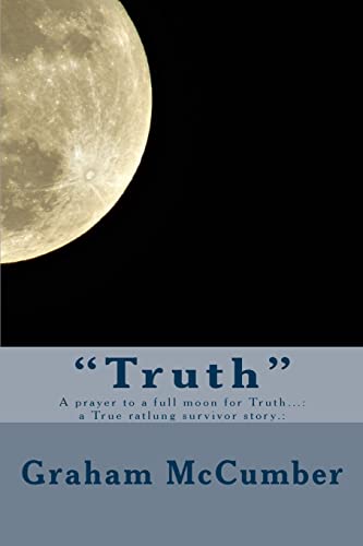 Beispielbild fr Truth: a prayer to a full moon for Truth. zum Verkauf von ThriftBooks-Dallas