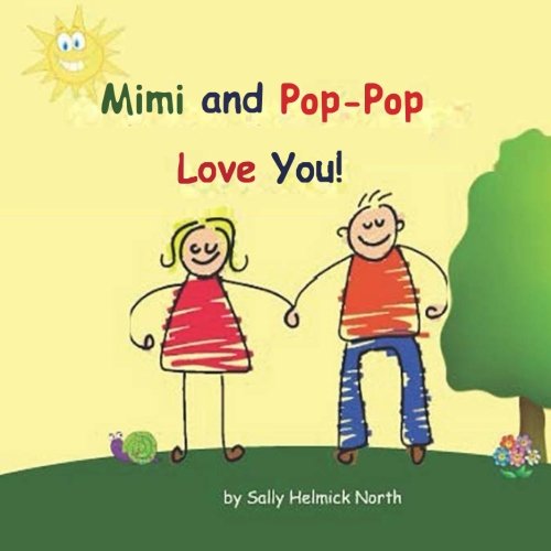 Stock image for Mimi and Pop-Pop Love You! (Sneaky Snail Stories) for sale by More Than Words