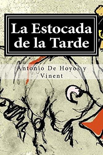 Beispielbild fr La Estocada de la Tarde (Spanish Edition) [Soft Cover ] zum Verkauf von booksXpress