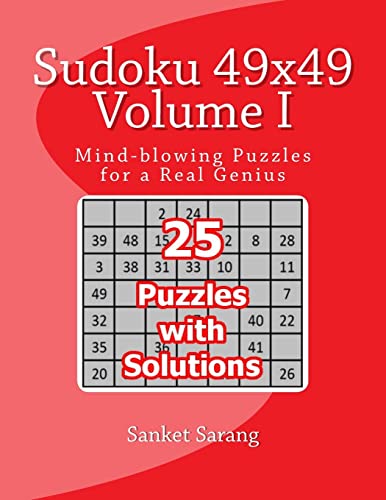 Beispielbild fr Sudoku 49x49 Vol I: Volume I zum Verkauf von Lucky's Textbooks