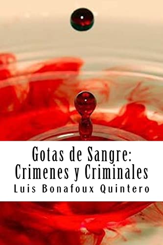 Stock image for Gotas de Sangre: Crimenes y Criminales (Spanish Edition) [Soft Cover ] for sale by booksXpress
