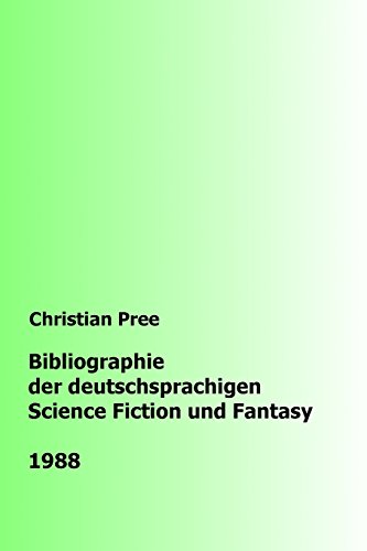 Stock image for Bibliographie der deutschsprachigen Science Fiction und Fantasy 1988 (German Edition) for sale by Lucky's Textbooks