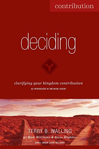 Beispielbild fr Deciding: Clarifying Your Kingdom Contribution zum Verkauf von Goodwill of Colorado