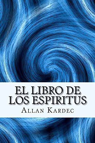 9781986249300: El Libro de los Espiritus (Spanish) Edition (Spanish Edition)