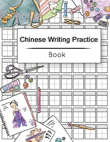 

Chinese Writing Practice Book: Calligraphy Paper Notebook Study, Practice Book Pinyin Tian Zi GE Paper, Pinyin Chinese Writing Paper, Chinese Charact