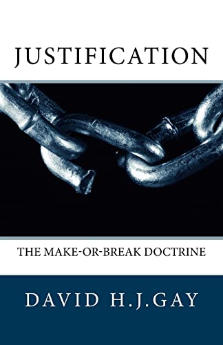 Beispielbild fr Justification: The Make-or-Break Doctrine zum Verkauf von Buchpark