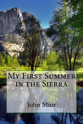 Beispielbild fr My First Summer in the Sierra zum Verkauf von Better World Books