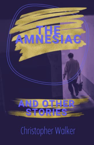Beispielbild fr The Amnesiac and Other Stories zum Verkauf von AwesomeBooks
