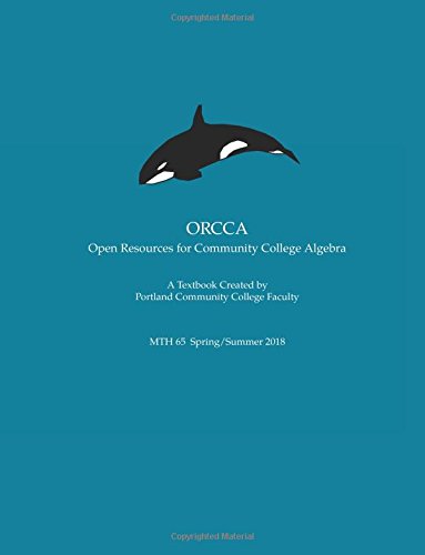 Beispielbild fr ORCCA Volume 2 Edition Gamma : A Textbook for MTH 65 Created by Portland Community College Faculty zum Verkauf von Better World Books: West