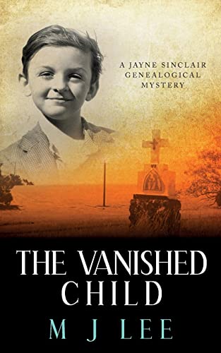 Stock image for The Vanished Child: A Jayne Sinclair Genealogical Mystery (Jayne Sinclair Genealogical Mysteries) for sale by Goodwill
