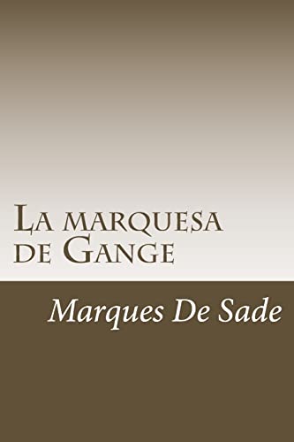 Imagen de archivo de La marquesa de Gange (Spanish Edition) [Soft Cover ] a la venta por booksXpress