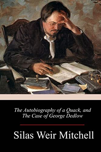 Stock image for The Autobiography of a Quack, and The Case of George Dedlow for sale by THE SAINT BOOKSTORE