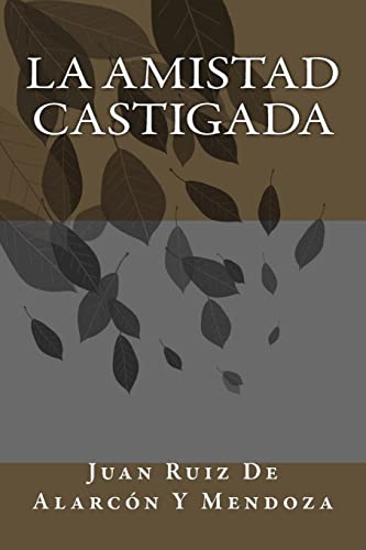 Beispielbild fr La Amistad Castigada (Spanish Edition) [Soft Cover ] zum Verkauf von booksXpress