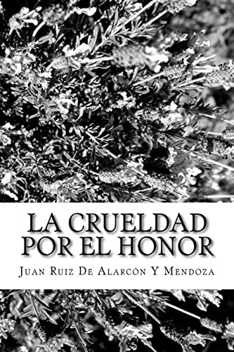 Beispielbild fr La Crueldad Por El Honor (Spanish Edition) [Soft Cover ] zum Verkauf von booksXpress