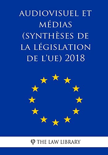 Beispielbild fr Audiovisuel et mdias (Synthses de la lgislation de l'UE) 2018 zum Verkauf von medimops