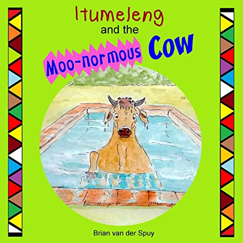 Imagen de archivo de Itumeleng and the Moo-normous Cow [Soft Cover ] a la venta por booksXpress