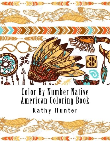 Imagen de archivo de Color By Number Native American Coloring Book (Color By Number Books) a la venta por Revaluation Books