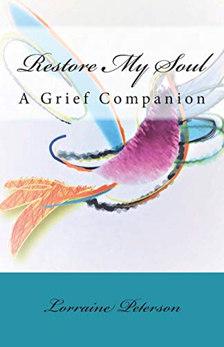 9781986342025: Restore My Soul: A Grief Companion