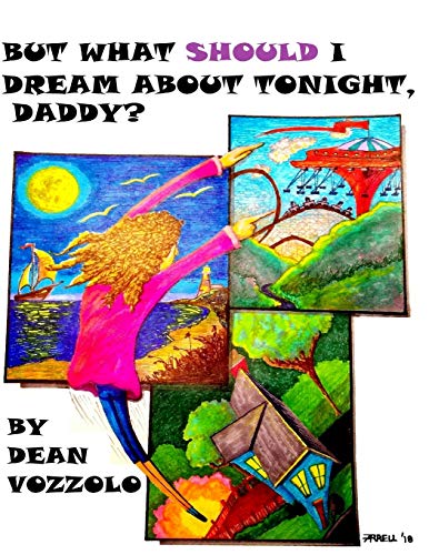 Stock image for But What Should I Dream About Tonight Daddy?: Bedtime Stories that Encourage the Imagination for sale by Irish Booksellers